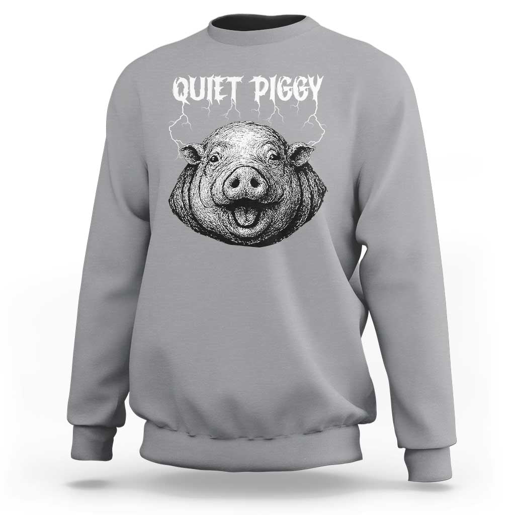 Quiet Piggy Metal Style Sweatshirt Dark Humor Pig Political Satire Humor Rock Aesthetic - Wonder Print Shop