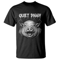 Quiet Piggy Metal Style T Shirt Dark Humor Pig Political Satire Humor Rock Aesthetic - Wonder Print Shop