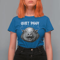 Quiet Piggy Metal Style T Shirt For Women Dark Humor Pig Political Satire Humor Rock Aesthetic - Wonder Print Shop