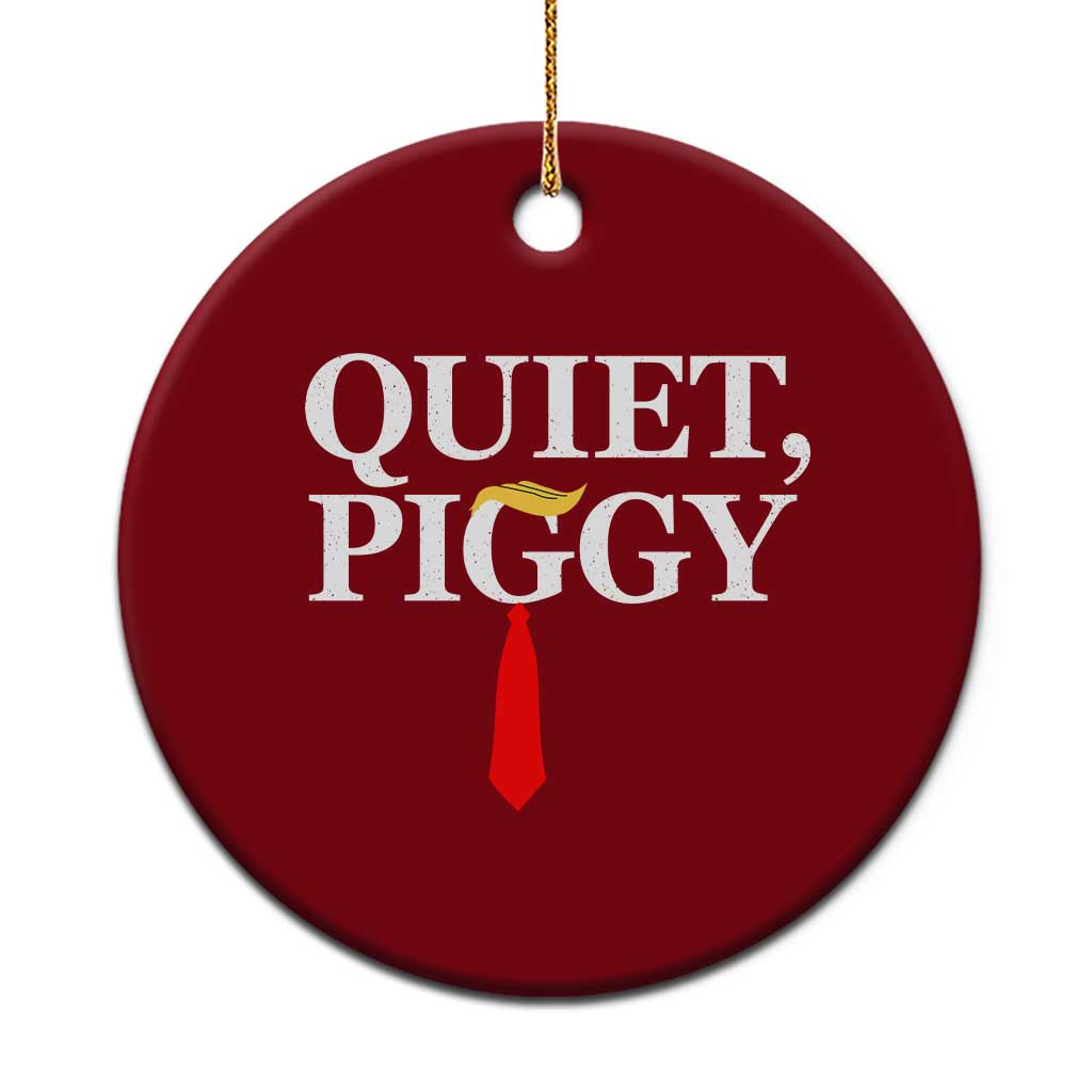 Quiet Piggy Funny Blonde Ceramic Ornament Political Satire Humor Free Speech - Wonder Print Shop