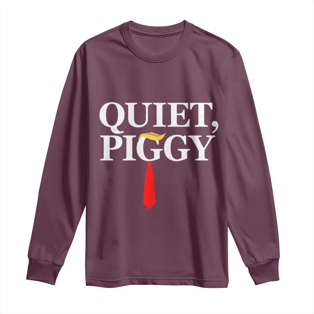 Quiet Piggy Funny Blonde Long Sleeve Shirt Political Satire Humor Free Speech - Wonder Print Shop