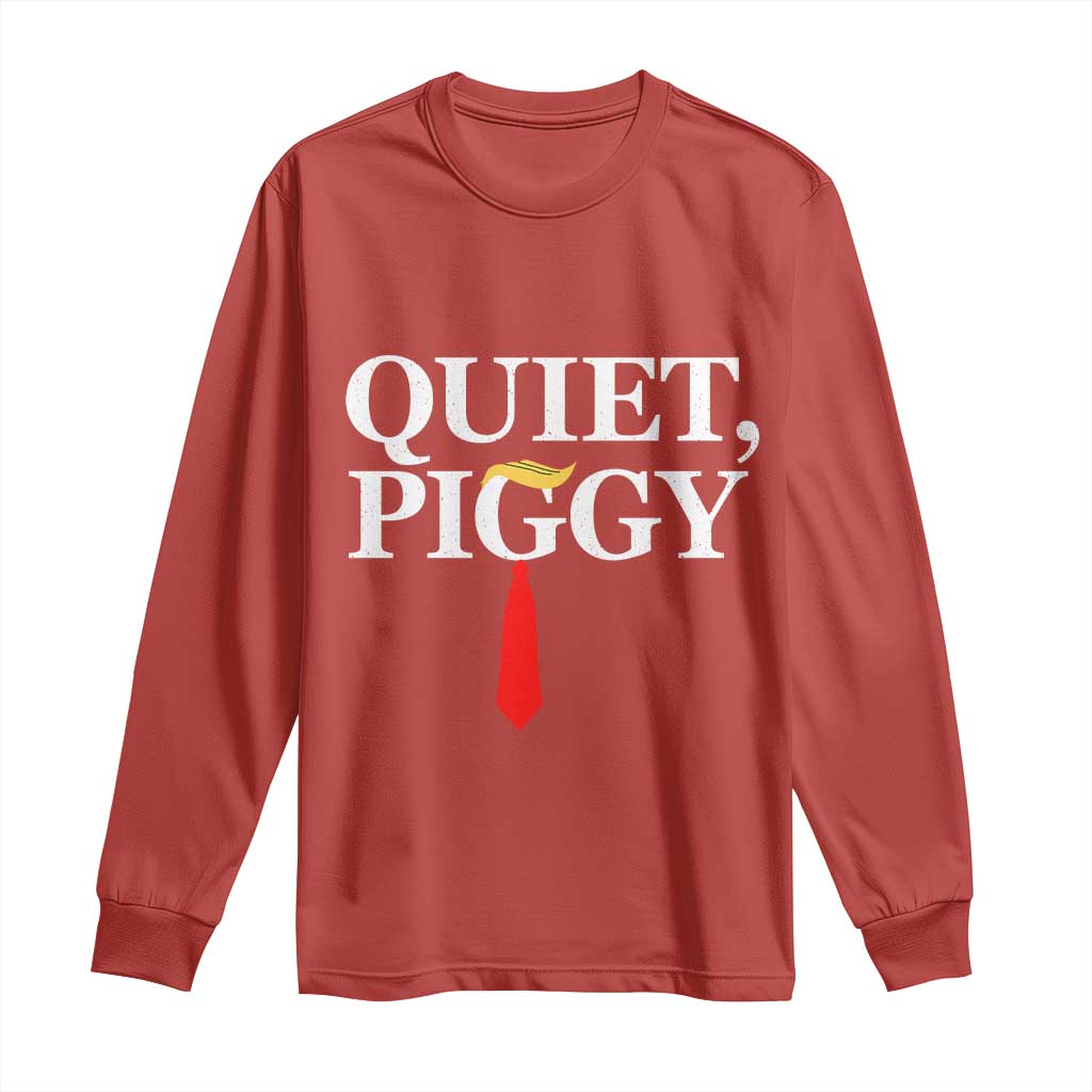 Quiet Piggy Funny Blonde Long Sleeve Shirt Political Satire Humor Free Speech - Wonder Print Shop