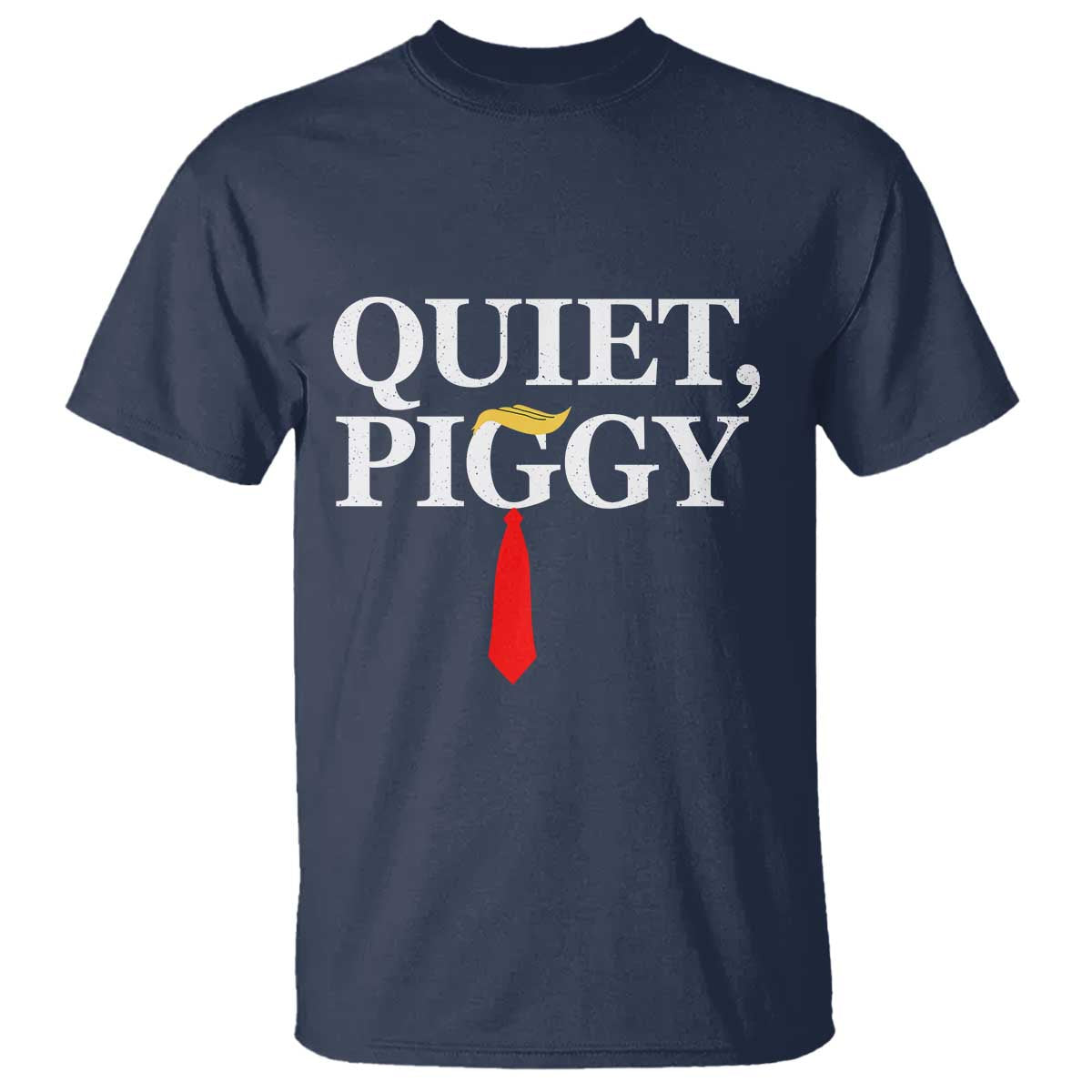 Quiet Piggy Funny Blonde T Shirt Political Satire Humor Free Speech - Wonder Print Shop