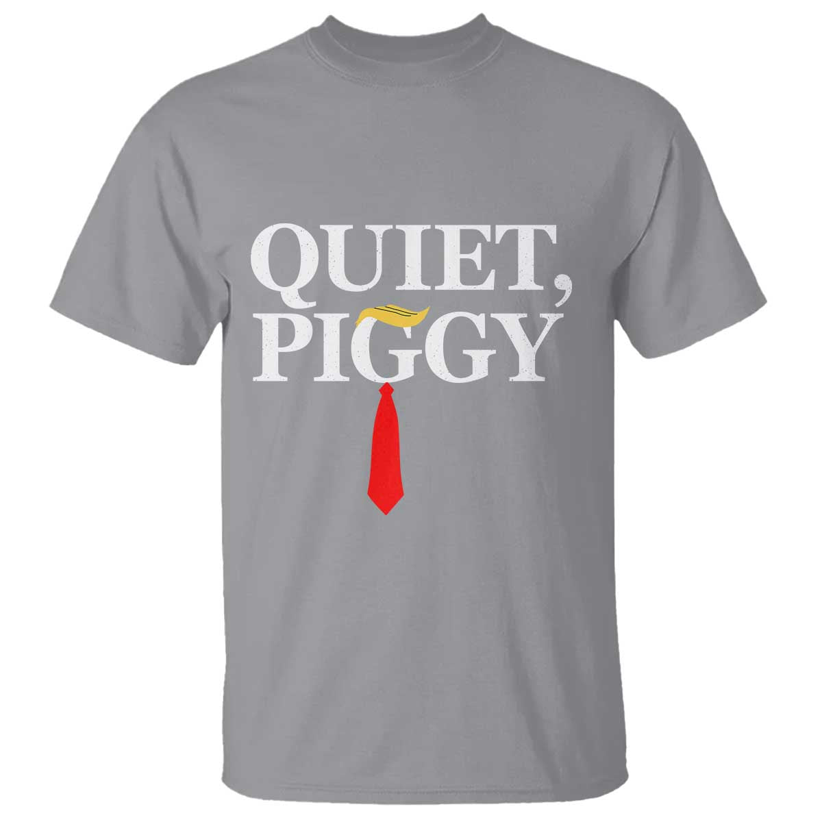 Quiet Piggy Funny Blonde T Shirt Political Satire Humor Free Speech - Wonder Print Shop