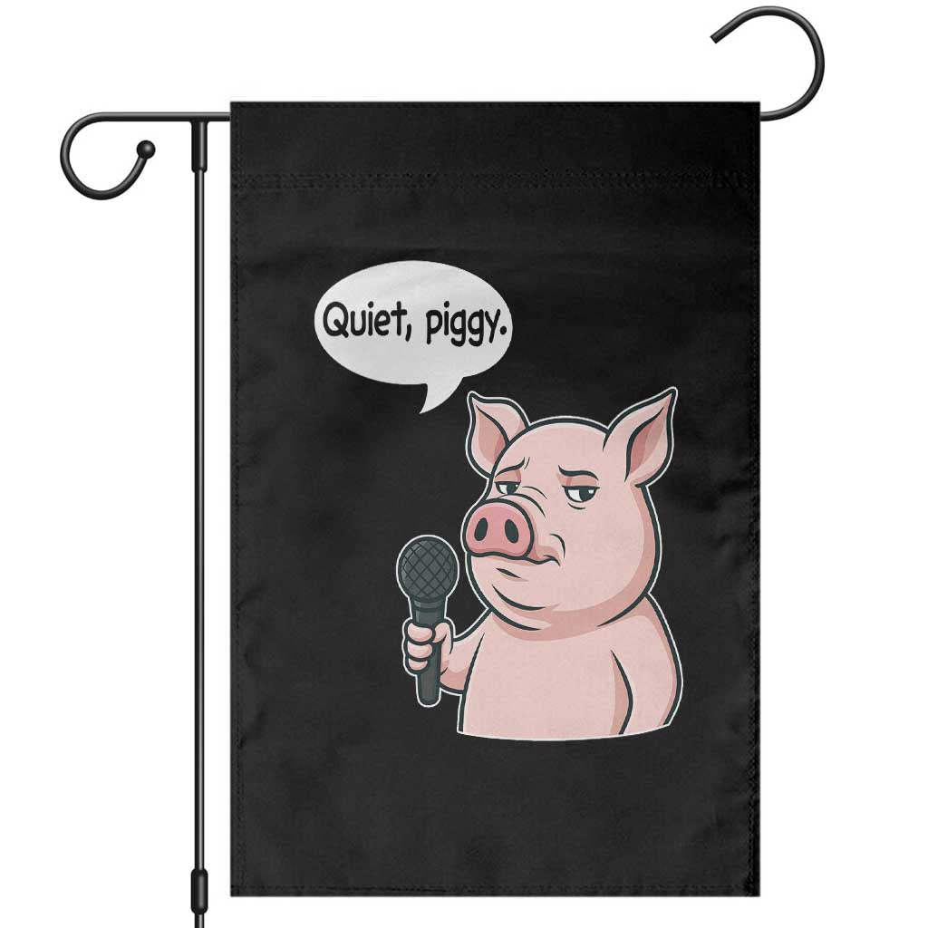 Quiet Piggy Funny Sarcastic Pig Garden Flag Political Satire Humor Free Speech - Wonder Print Shop