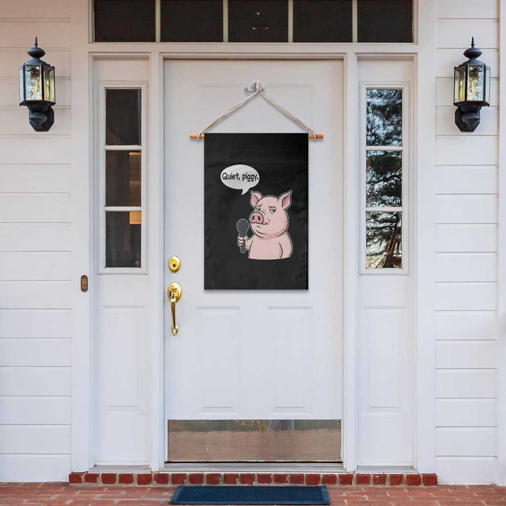 Quiet Piggy Funny Sarcastic Pig Garden Flag Political Satire Humor Free Speech - Wonder Print Shop