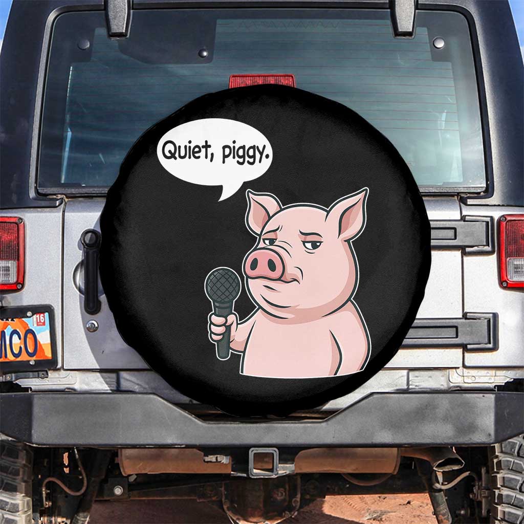 Quiet Piggy Funny Sarcastic Pig Spare Tire Cover Political Satire Humor Free Speech - Wonder Print Shop