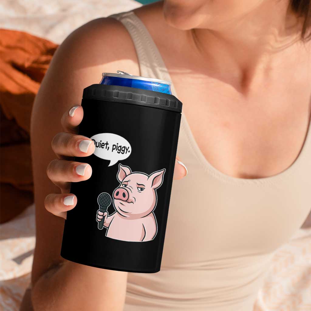 Quiet Piggy Funny Sarcastic Pig 4 in 1 Can Cooler Tumbler Political Satire Humor Free Speech - Wonder Print Shop