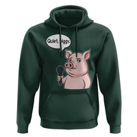 Quiet Piggy Funny Sarcastic Pig Hoodie Political Satire Humor Free Speech - Wonder Print Shop