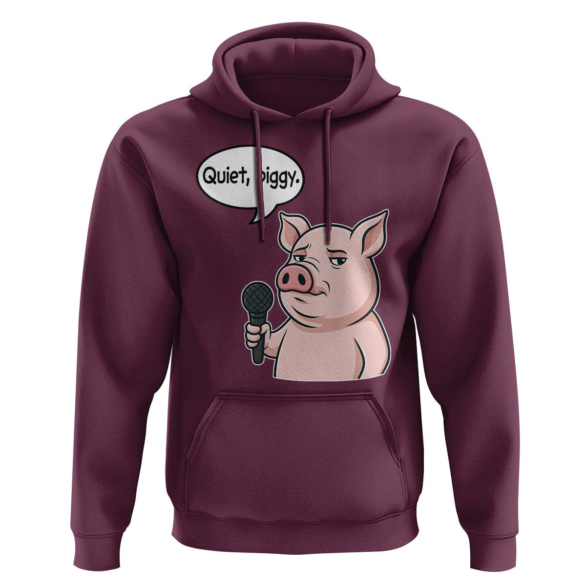 Quiet Piggy Funny Sarcastic Pig Hoodie Political Satire Humor Free Speech - Wonder Print Shop
