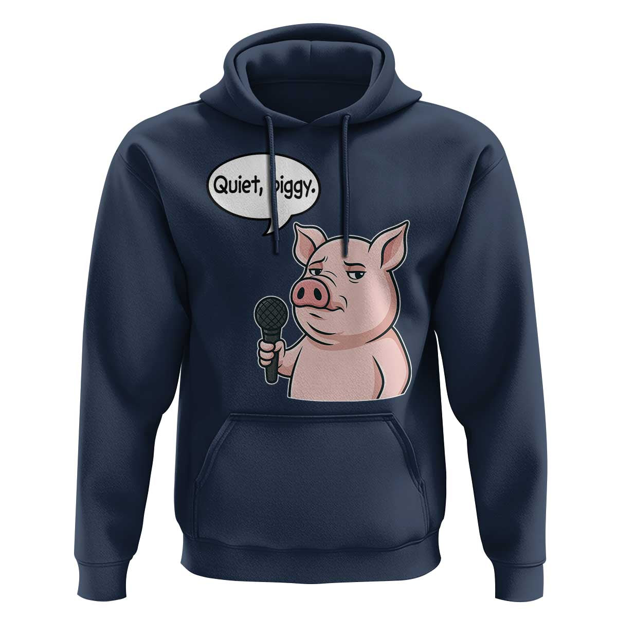 Quiet Piggy Funny Sarcastic Pig Hoodie Political Satire Humor Free Speech - Wonder Print Shop