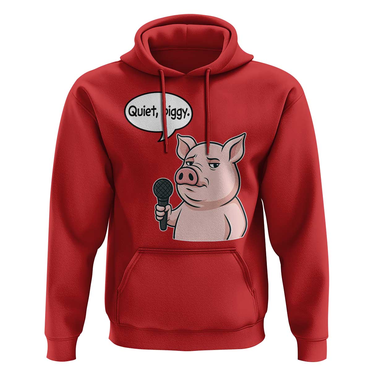 Quiet Piggy Funny Sarcastic Pig Hoodie Political Satire Humor Free Speech - Wonder Print Shop