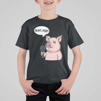 Quiet Piggy Funny Sarcastic Pig T Shirt For Kid Political Satire Humor Free Speech - Wonder Print Shop