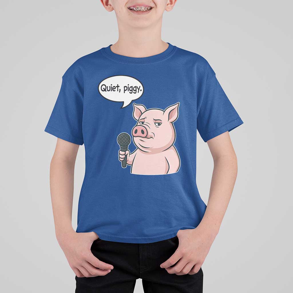 Quiet Piggy Funny Sarcastic Pig T Shirt For Kid Political Satire Humor Free Speech - Wonder Print Shop