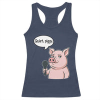 Quiet Piggy Funny Sarcastic Pig Racerback Tank Top Political Satire Humor Free Speech - Wonder Print Shop