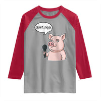 Quiet Piggy Funny Sarcastic Pig Raglan Shirt Political Satire Humor Free Speech - Wonder Print Shop