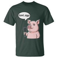 Quiet Piggy Funny Sarcastic Pig T Shirt Political Satire Humor Free Speech - Wonder Print Shop