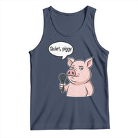 Quiet Piggy Funny Sarcastic Pig Tank Top Political Satire Humor Free Speech - Wonder Print Shop