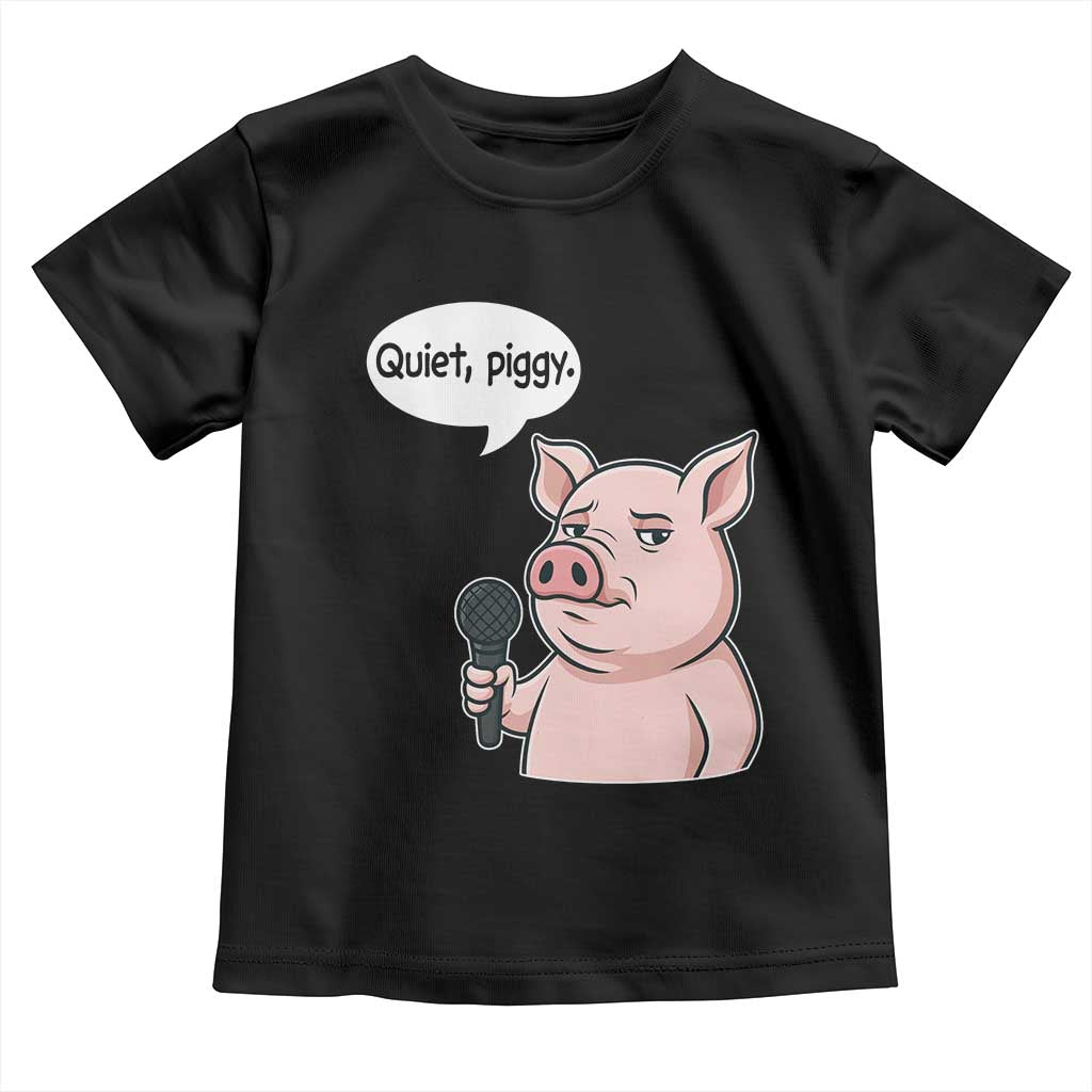 Quiet Piggy Funny Sarcastic Pig Toddler T Shirt Political Satire Humor Free Speech - Wonder Print Shop