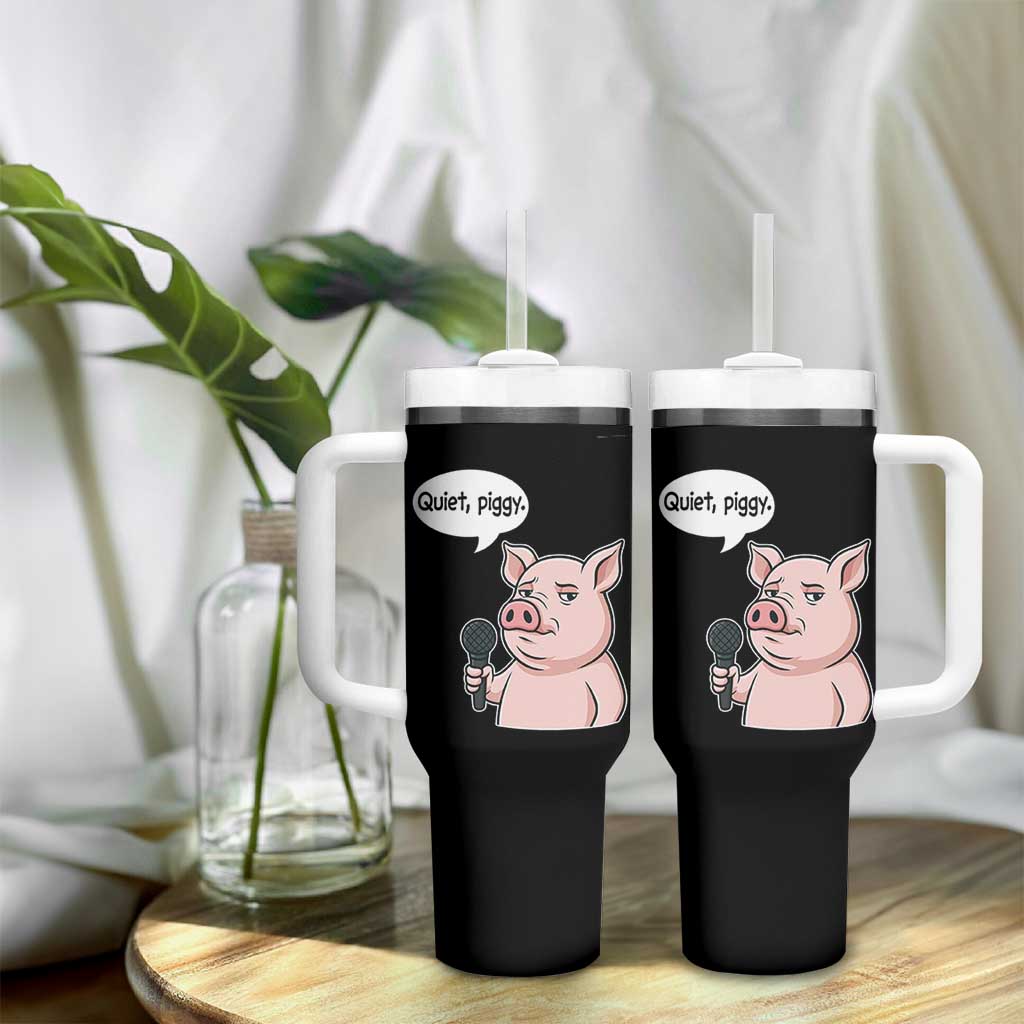Quiet Piggy Funny Sarcastic Pig Tumbler With Handle Political Satire Humor Free Speech - Wonder Print Shop