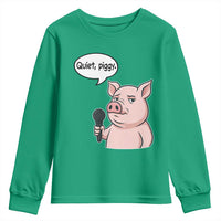 Quiet Piggy Funny Sarcastic Pig Youth Sweatshirt Political Satire Humor Free Speech - Wonder Print Shop