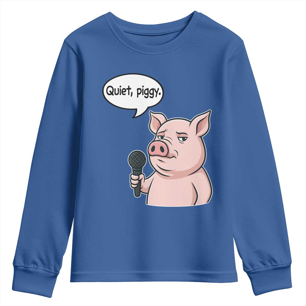 Quiet Piggy Funny Sarcastic Pig Youth Sweatshirt Political Satire Humor Free Speech - Wonder Print Shop