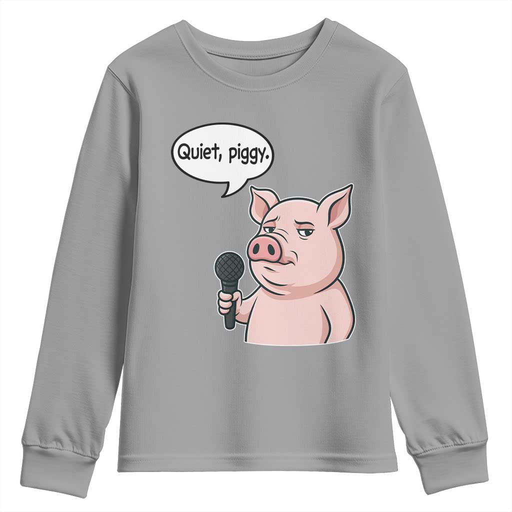 Quiet Piggy Funny Sarcastic Pig Youth Sweatshirt Political Satire Humor Free Speech - Wonder Print Shop