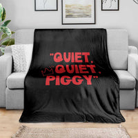 Quiet Quiet Piggy Throw Blanket Funny Political Satire Free Speech - Wonder Print Shop