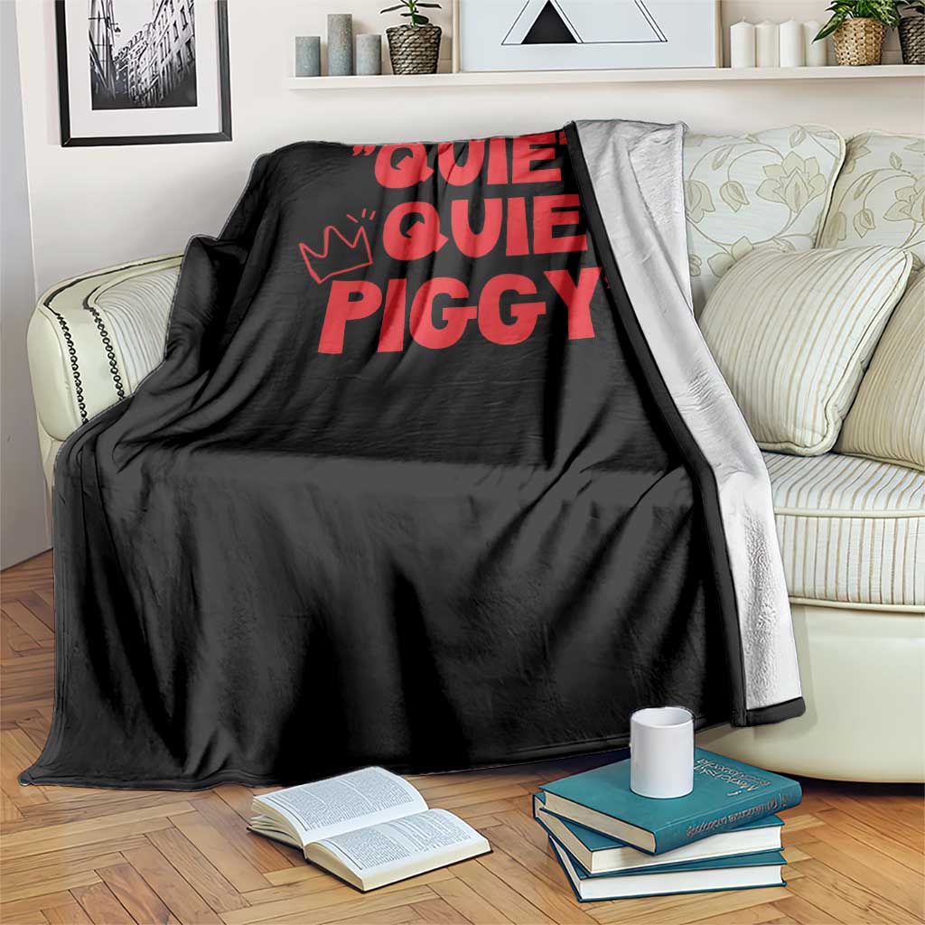 Quiet Quiet Piggy Throw Blanket Funny Political Satire Free Speech - Wonder Print Shop