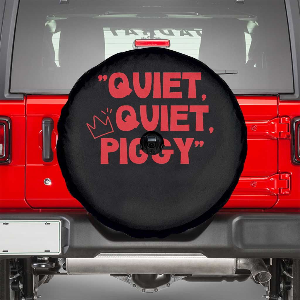 Quiet Quiet Piggy Spare Tire Cover Funny Political Satire Free Speech - Wonder Print Shop