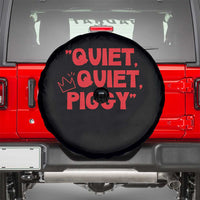 Quiet Quiet Piggy Spare Tire Cover Funny Political Satire Free Speech - Wonder Print Shop