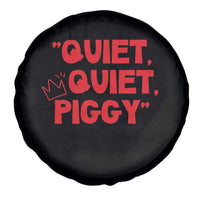 Quiet Quiet Piggy Spare Tire Cover Funny Political Satire Free Speech - Wonder Print Shop