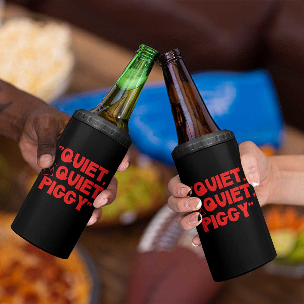 Quiet Quiet Piggy 4 in 1 Can Cooler Tumbler Funny Political Satire Free Speech - Wonder Print Shop