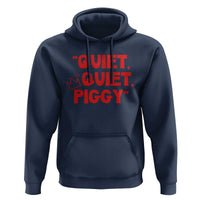 Quiet Quiet Piggy Hoodie Funny Political Satire Free Speech - Wonder Print Shop