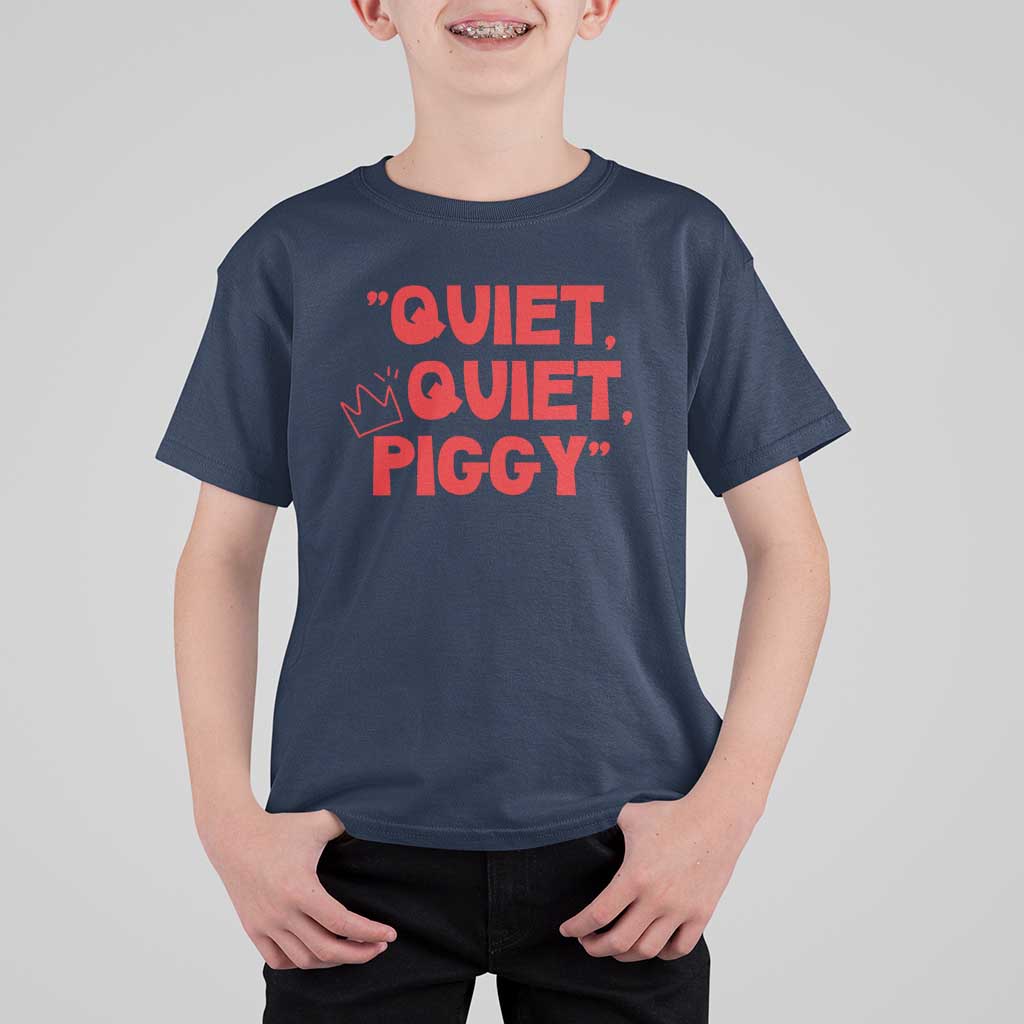 Quiet Quiet Piggy T Shirt For Kid Funny Political Satire Free Speech - Wonder Print Shop