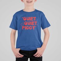 Quiet Quiet Piggy T Shirt For Kid Funny Political Satire Free Speech - Wonder Print Shop