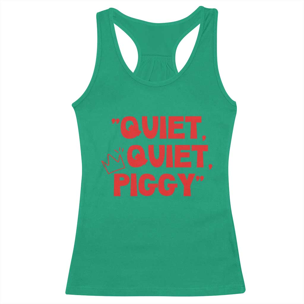 Quiet Quiet Piggy Racerback Tank Top Funny Political Satire Free Speech - Wonder Print Shop