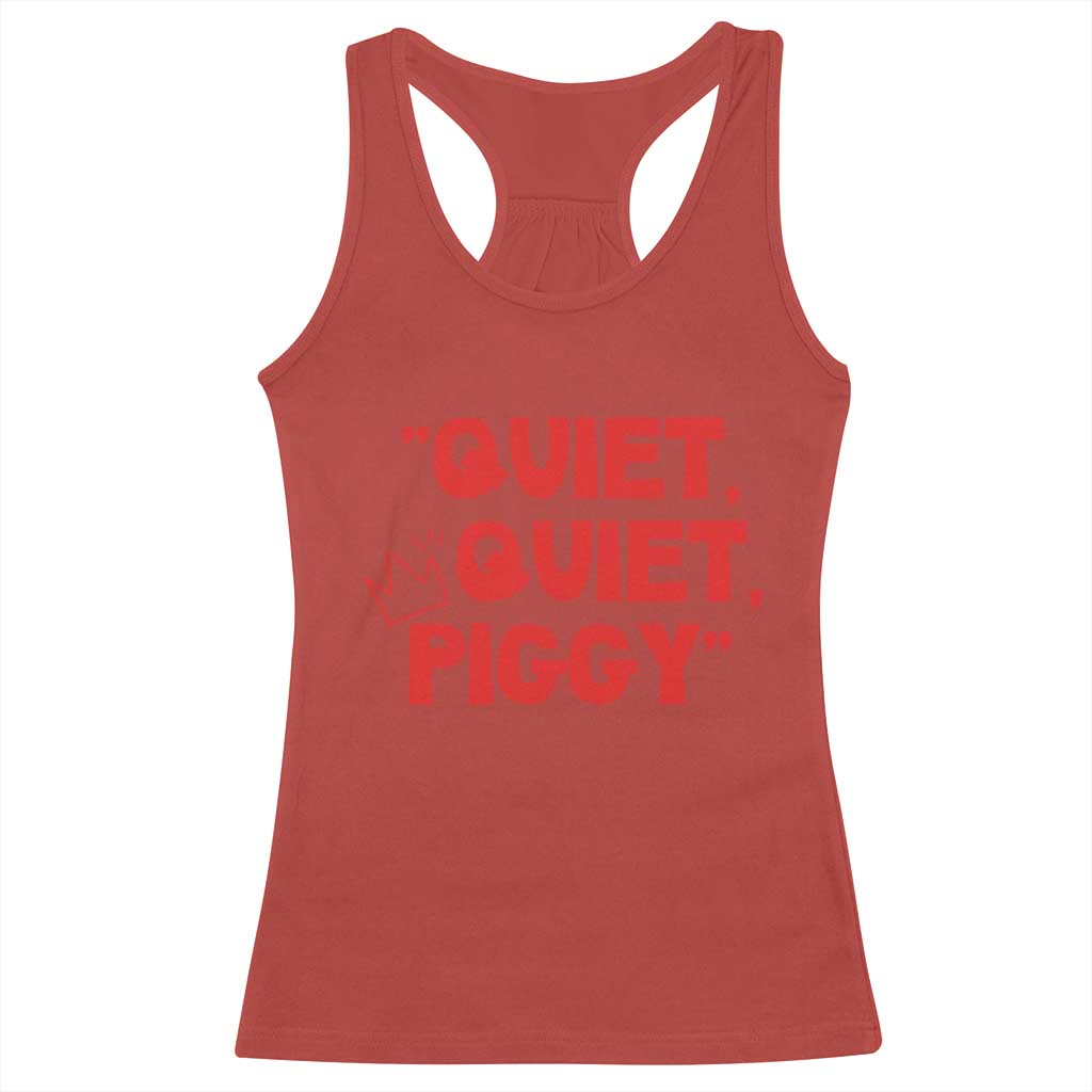 Quiet Quiet Piggy Racerback Tank Top Funny Political Satire Free Speech - Wonder Print Shop