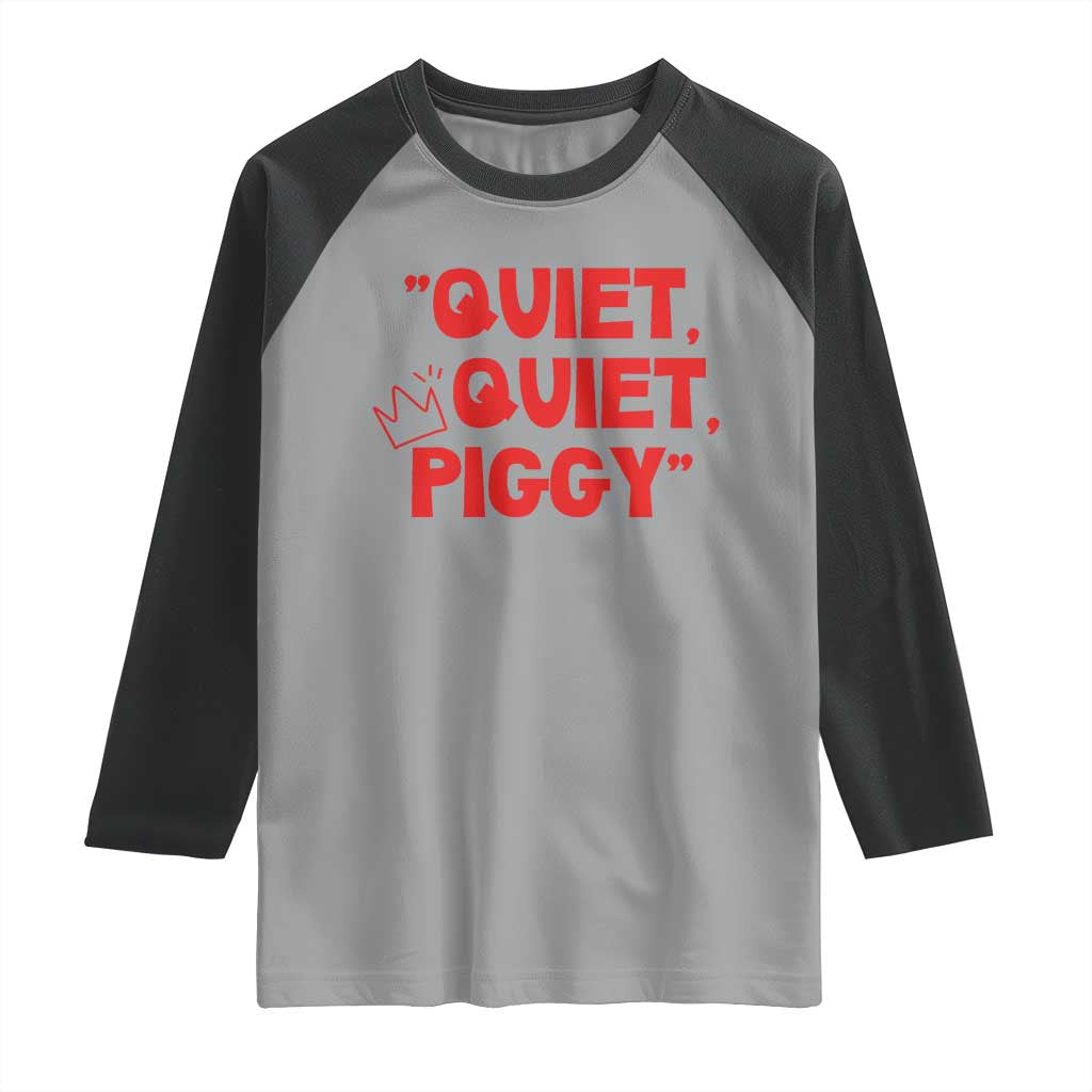 Quiet Quiet Piggy Raglan Shirt Funny Political Satire Free Speech - Wonder Print Shop
