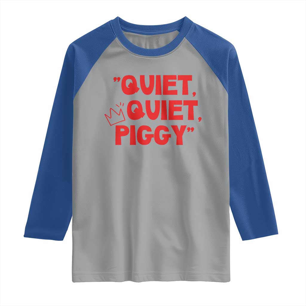 Quiet Quiet Piggy Raglan Shirt Funny Political Satire Free Speech - Wonder Print Shop