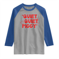 Quiet Quiet Piggy Raglan Shirt Funny Political Satire Free Speech - Wonder Print Shop