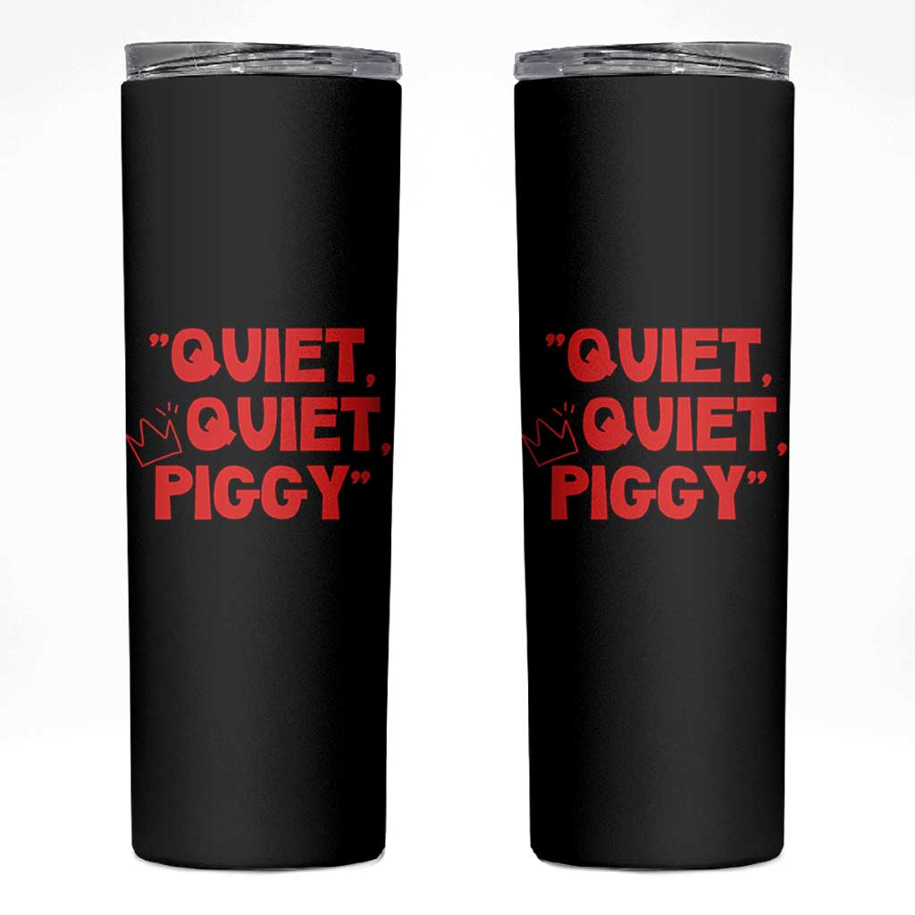 Quiet Quiet Piggy Skinny Tumbler Funny Political Satire Free Speech - Wonder Print Shop