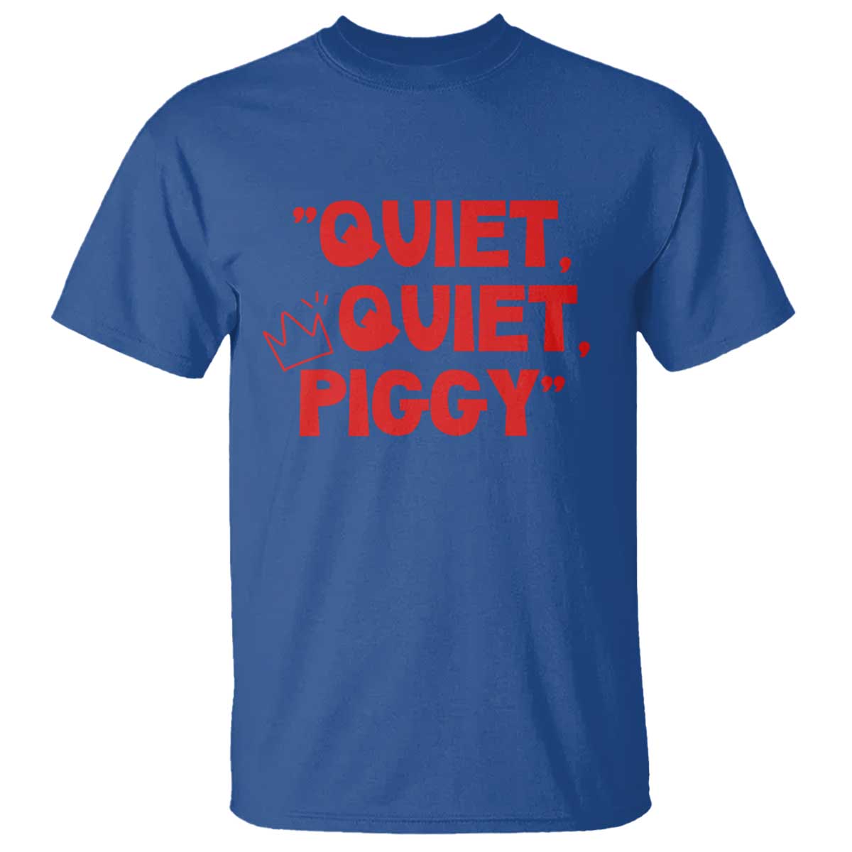 Quiet Quiet Piggy T Shirt Funny Political Satire Free Speech - Wonder Print Shop