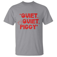 Quiet Quiet Piggy T Shirt Funny Political Satire Free Speech - Wonder Print Shop