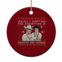 Funny Western Christmas Cowboy Humor Ceramic Ornament All I Want for Christmas Is Biscuits and Whores - Wonder Print Shop