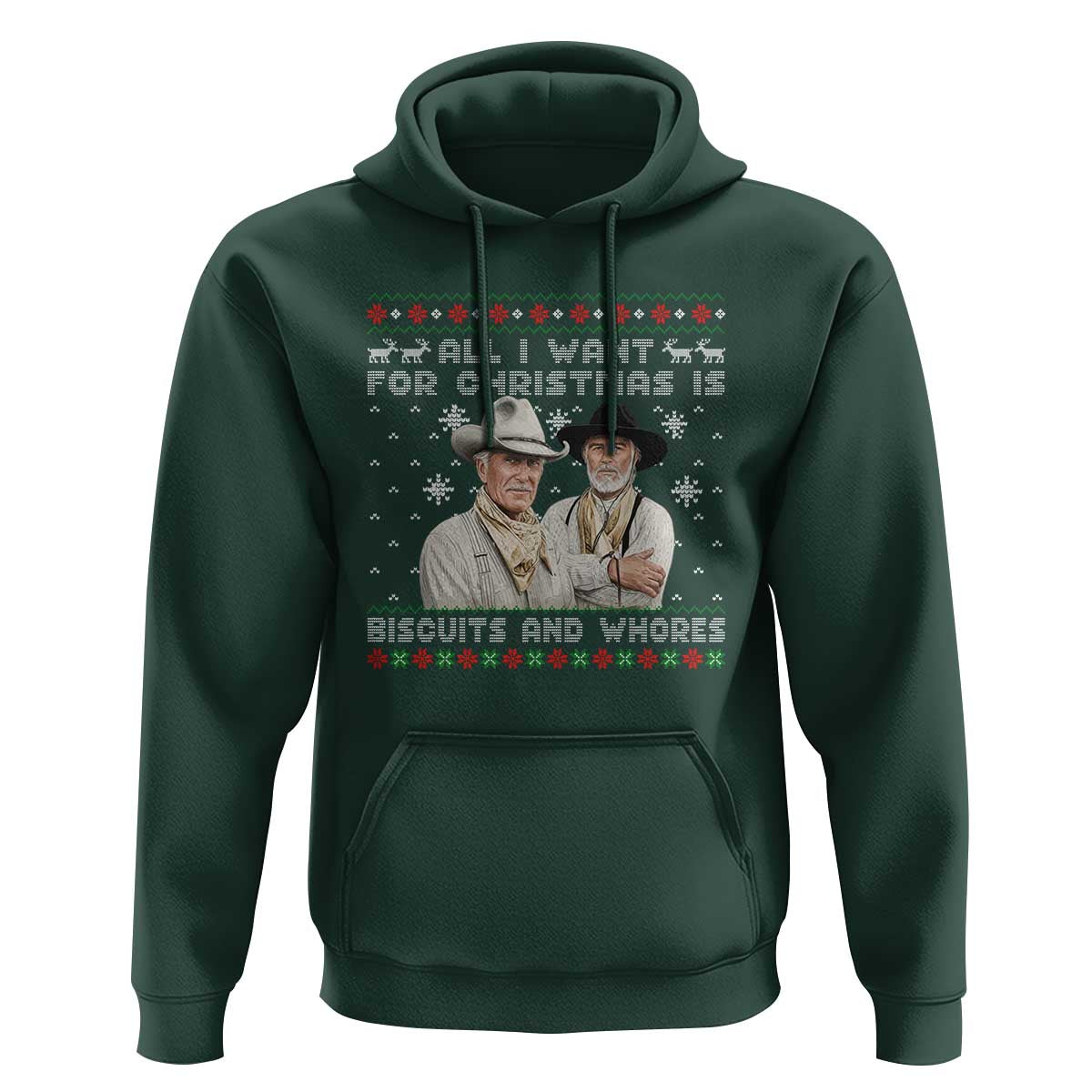 Funny Western Christmas Cowboy Humor Hoodie All I Want for Christmas Is Biscuits and Whores - Wonder Print Shop
