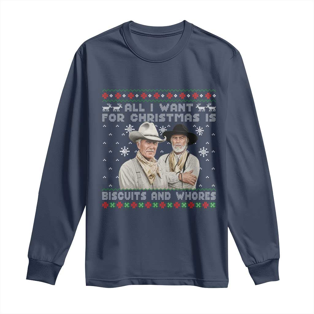Funny Western Christmas Cowboy Humor Long Sleeve Shirt All I Want for Christmas Is Biscuits and Whores - Wonder Print Shop