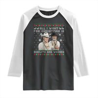 Funny Western Christmas Cowboy Humor Raglan Shirt All I Want for Christmas Is Biscuits and Whores - Wonder Print Shop