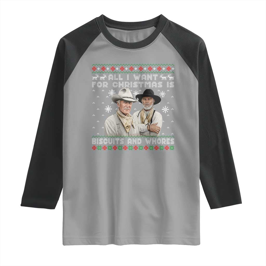 Funny Western Christmas Cowboy Humor Raglan Shirt All I Want for Christmas Is Biscuits and Whores - Wonder Print Shop