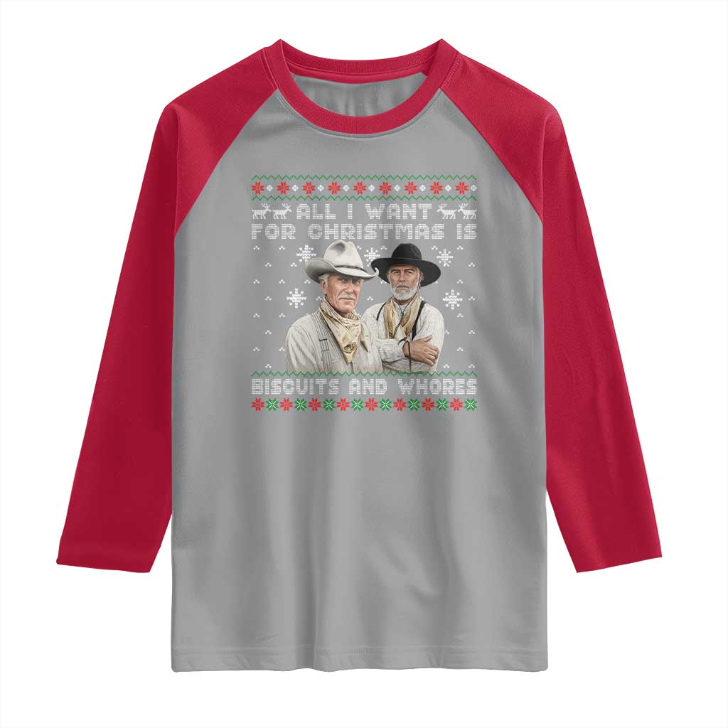 Funny Western Christmas Cowboy Humor Raglan Shirt All I Want for Christmas Is Biscuits and Whores - Wonder Print Shop